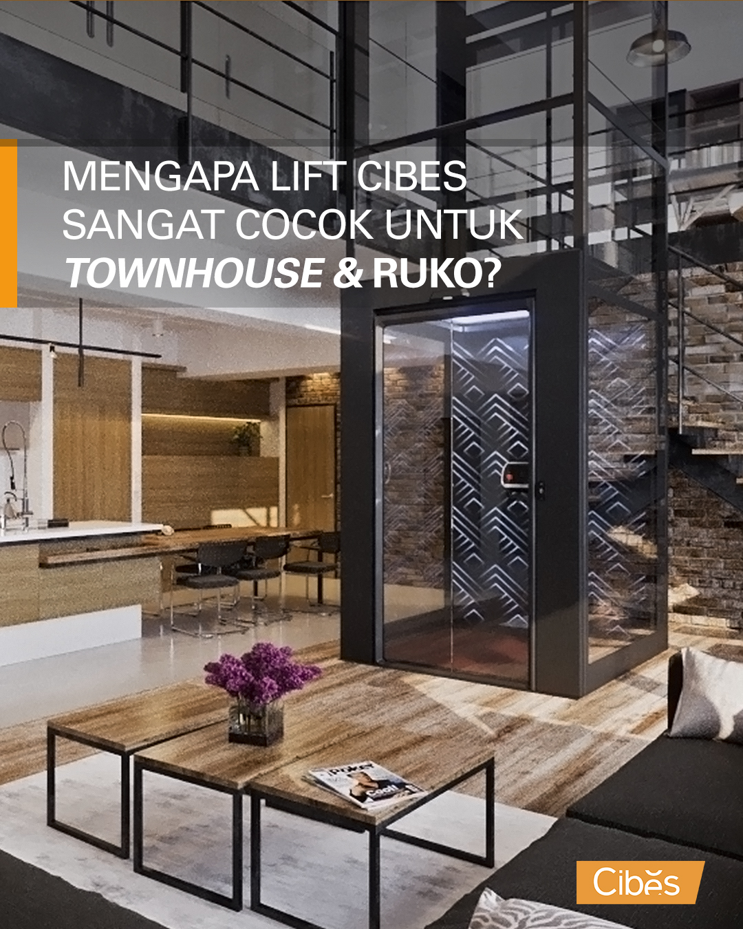 Alasan Lift Rumah Cibes Cocok untuk Ruko dan Townhouse